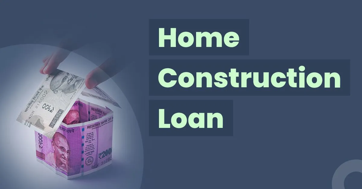Home Contraction Loan