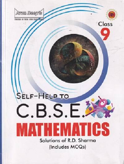 Arundeep Self-Help (Guide) to CBSE Mathematics Class 9 | 9789393689313