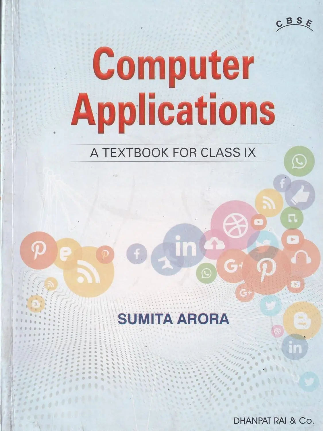 Sumit Arora CBSE Class 9 Computer Applications | 9788177000214