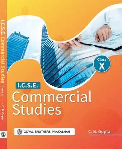 Goyal Brothers Commercial Studies Class 10 CB Gupta | 9789369635313