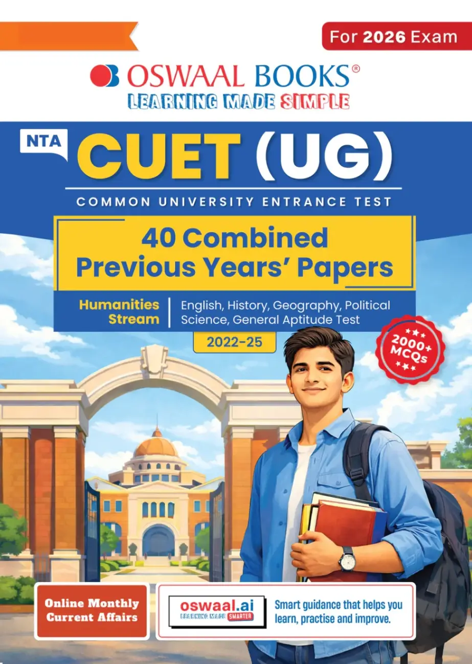 Oswaal NTA CUET (UG) 40 Combined Previous Years’ Solved Papers (2022-25)| Humanities Stream (English, History, Geography, Political Science, General Aptitude Test) For 2026 Exam | 9789377133573
