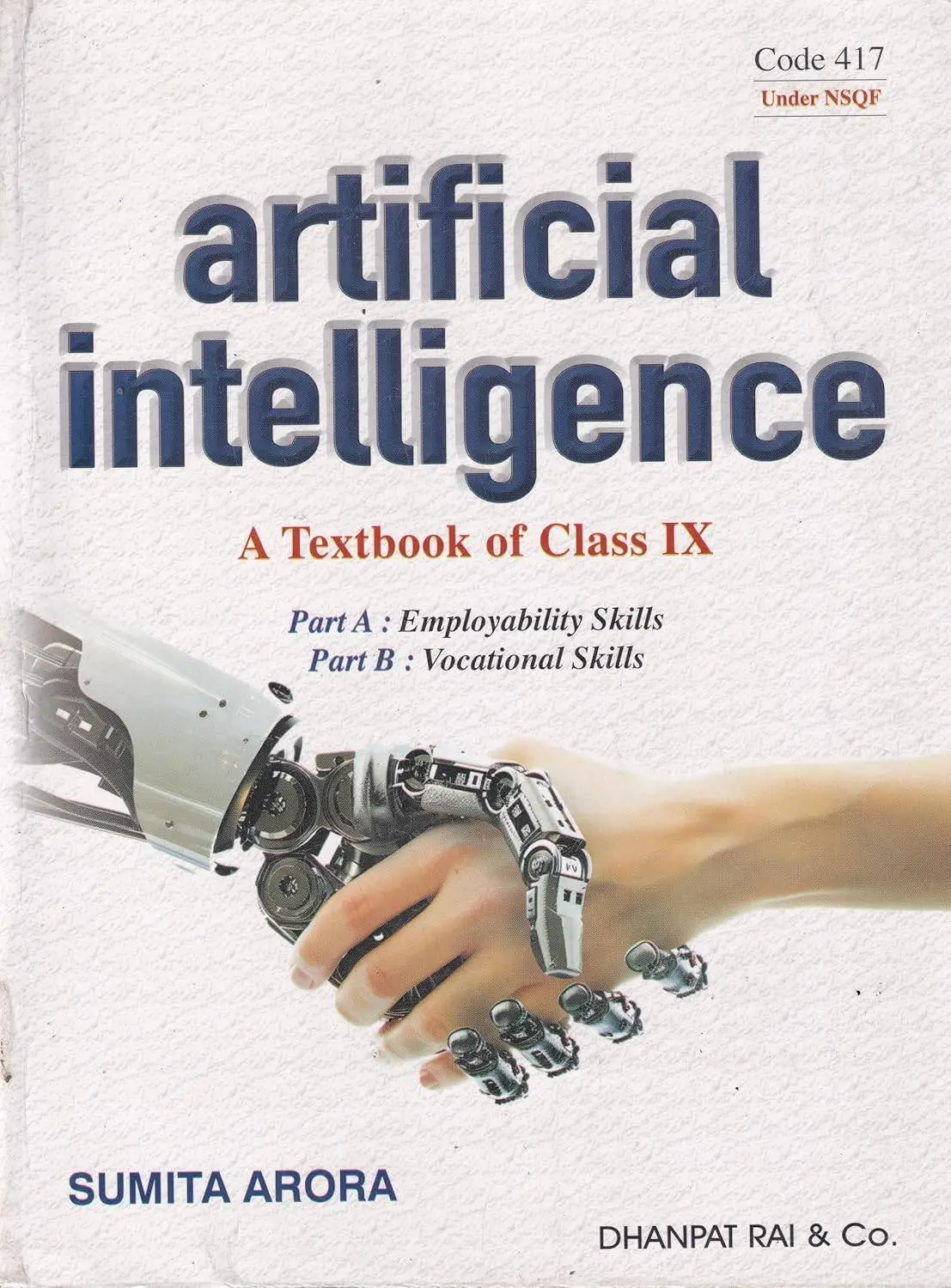 Artificial Intelligence A Textbook of Class 9 Part A & B - CBSE - (2026-27 Exam)| 9788177002638