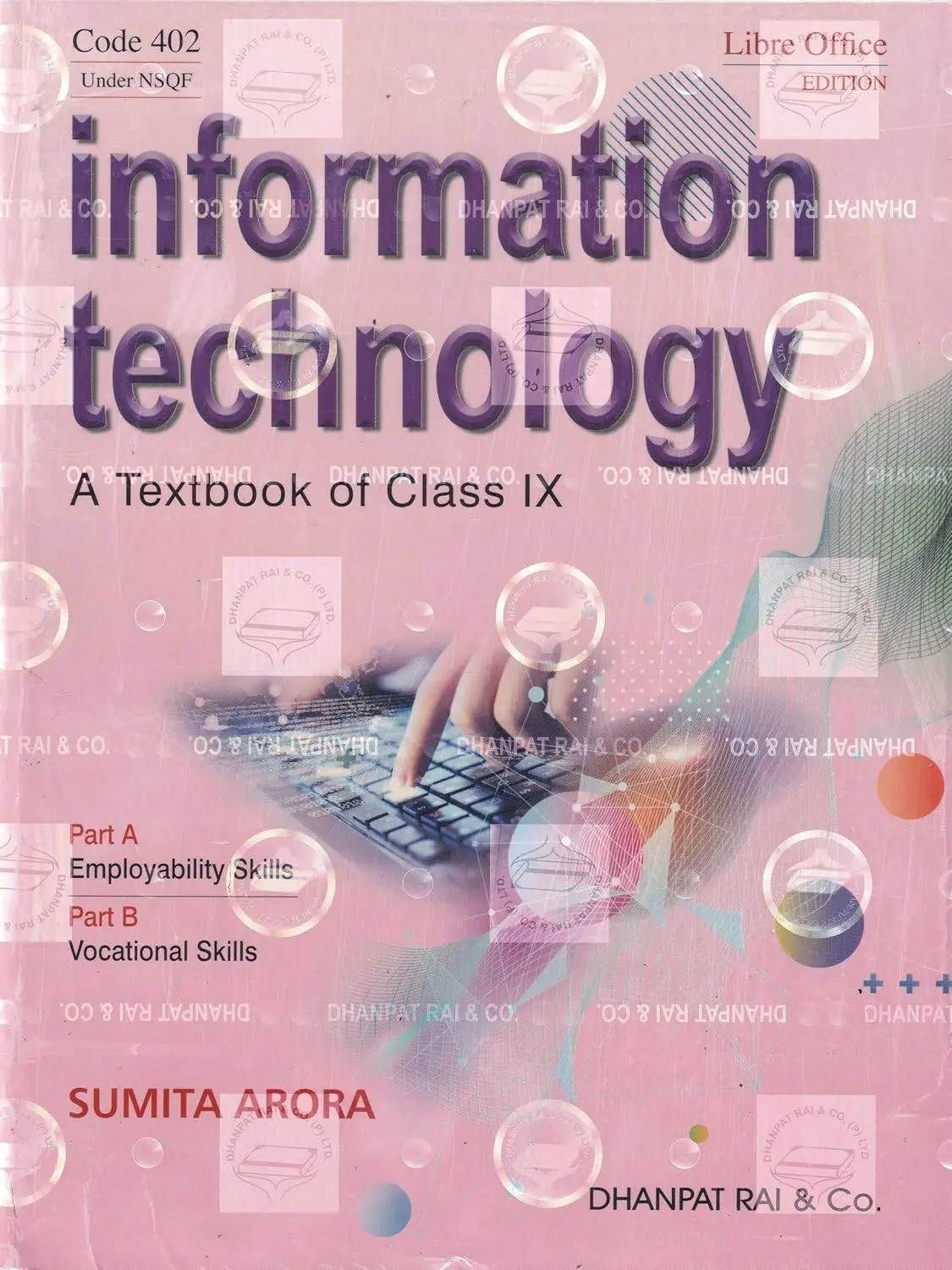 A Textbook of Information Technology for Class 9 - by Sumita Arora (2026-27 Examination) | 9788177002287