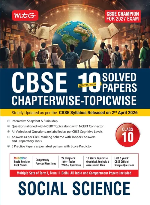 MTG CBSE 10 Years (2026-2017) Chapterwise Topicwise Solved Papers Class 10 Social-Science Book – CBSE Champion For 2027 Exam | 9789375440857