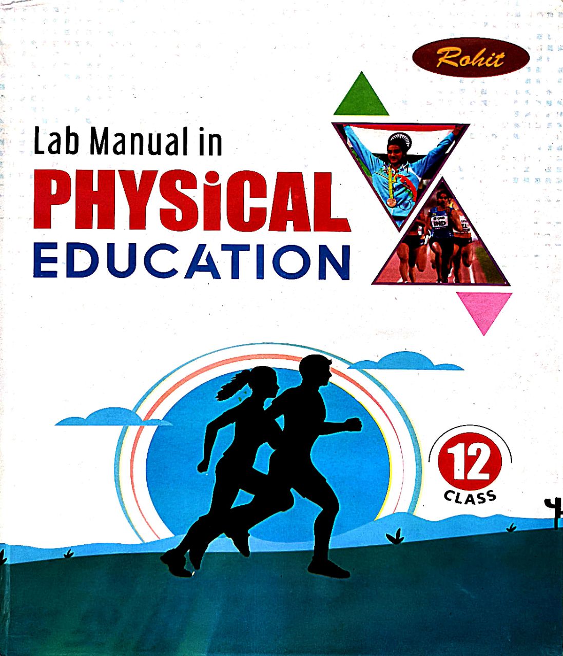 Rohit Lab Manual in Physical Education for Class 12