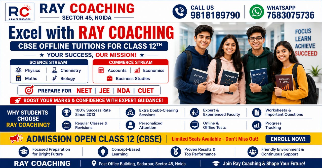Ray Coaching Tuition - CBSE OFFLINE TUITIONS 12th Grade